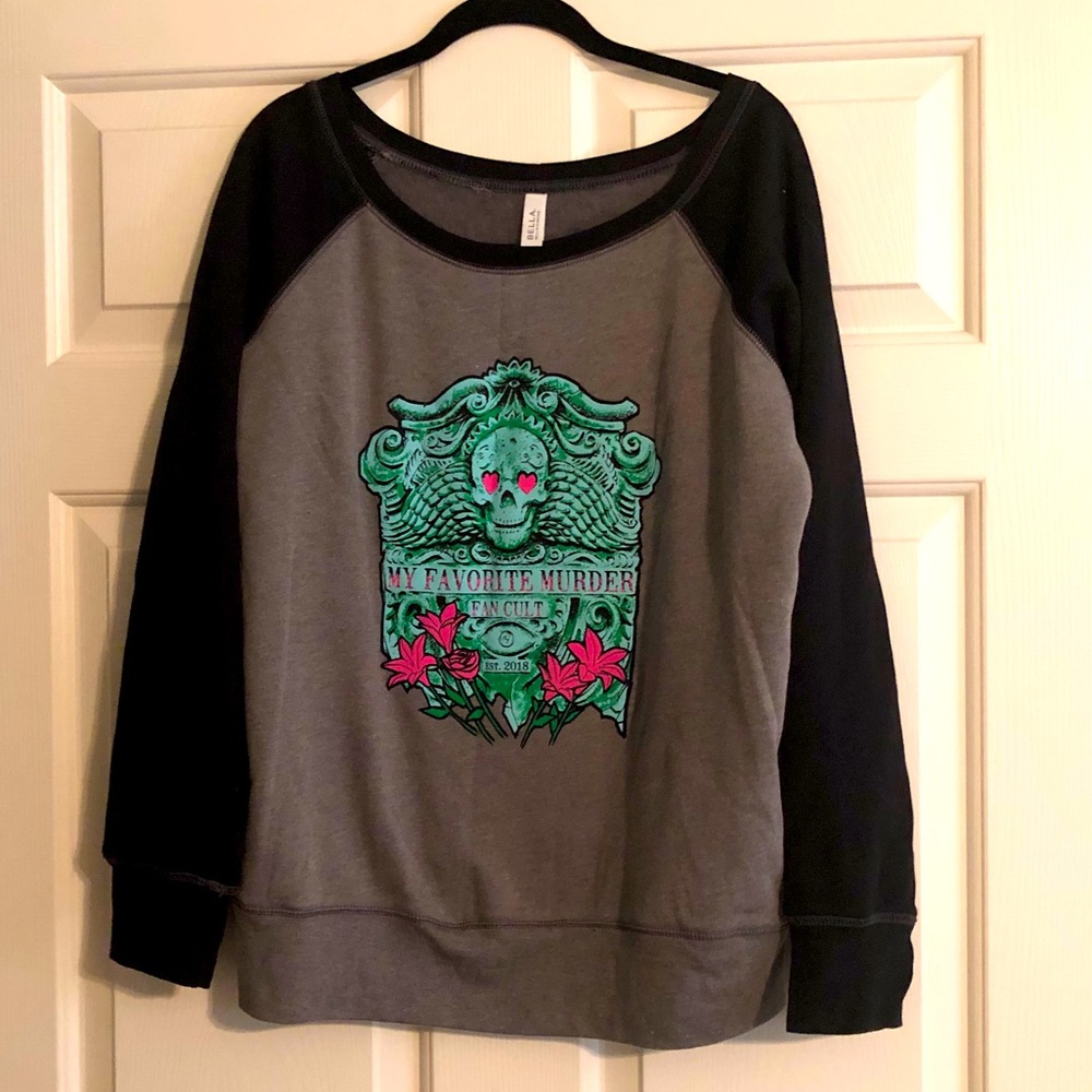 My Favorite Murder Fan Cult Wide Neck Sweatshirt